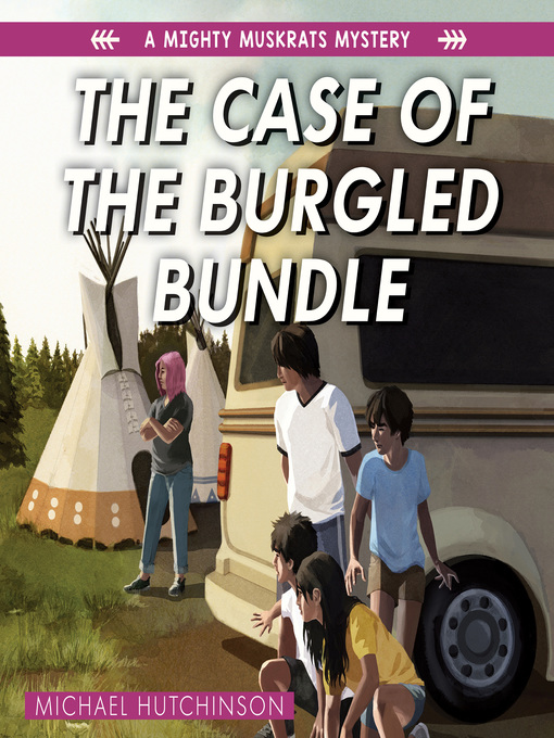 Title details for The Case of the Burgled Bundle by Michael Hutchinson - Wait list